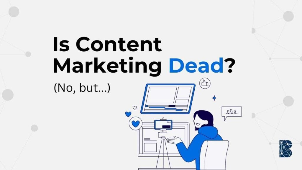 is content marketing dead in 2024